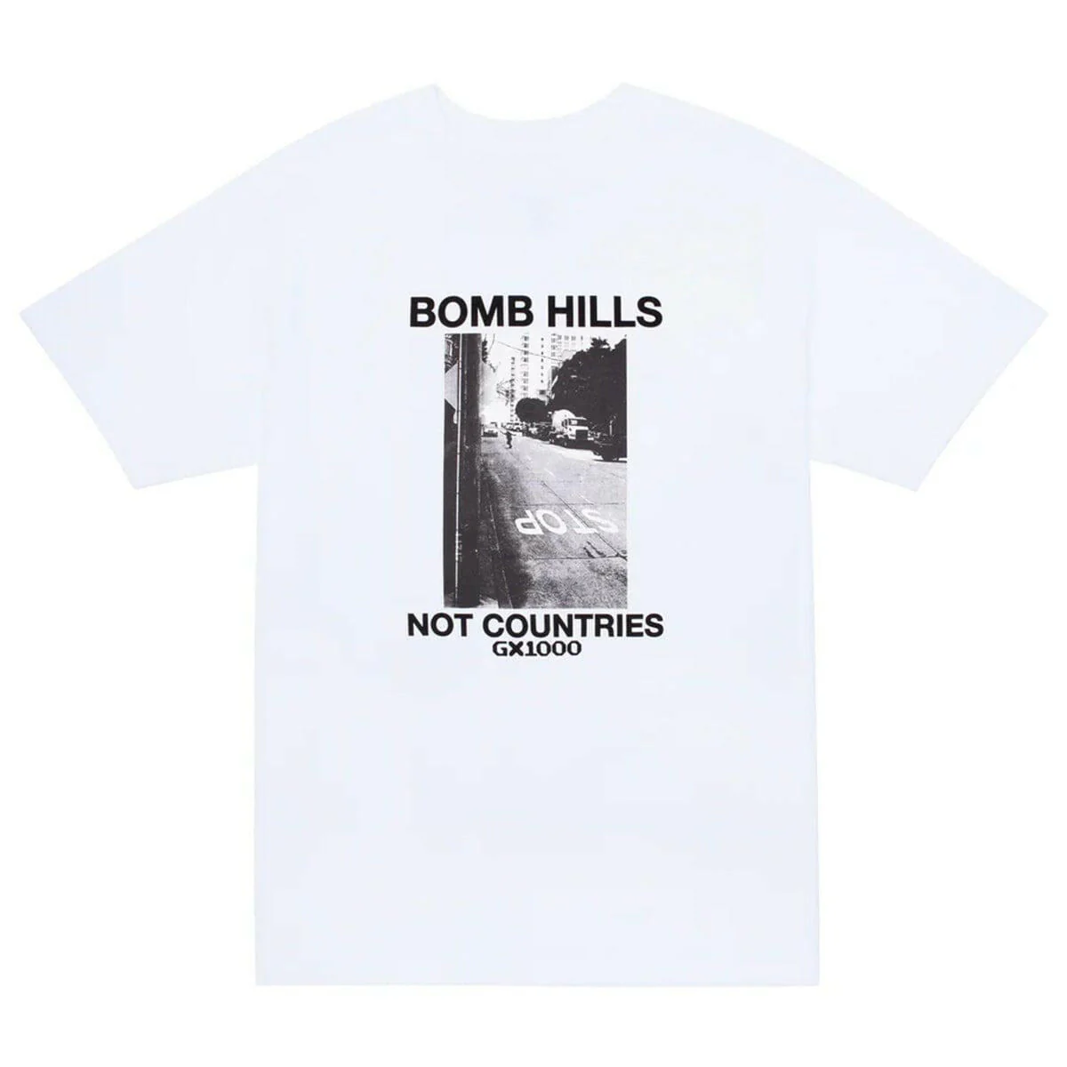 GX1000 - Bomb Hills Not Countries Tee White