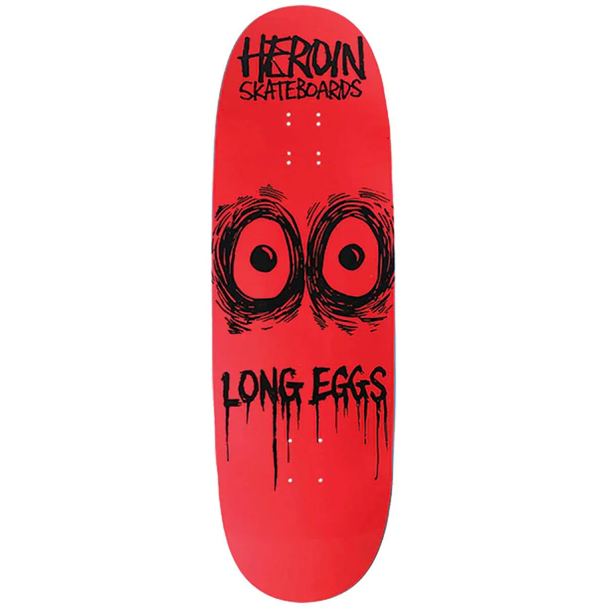 Heroin - Long Eggs 10.25 Skateboard Deck